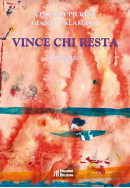 Vince chi resta 5f9997ffdc6b4